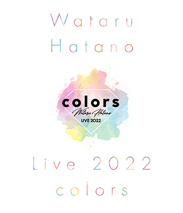 Wataru Hatano LIVE 2022 -colors- blu-ray cover Wataru Hatano LIVE 2022 colors blu ray cover