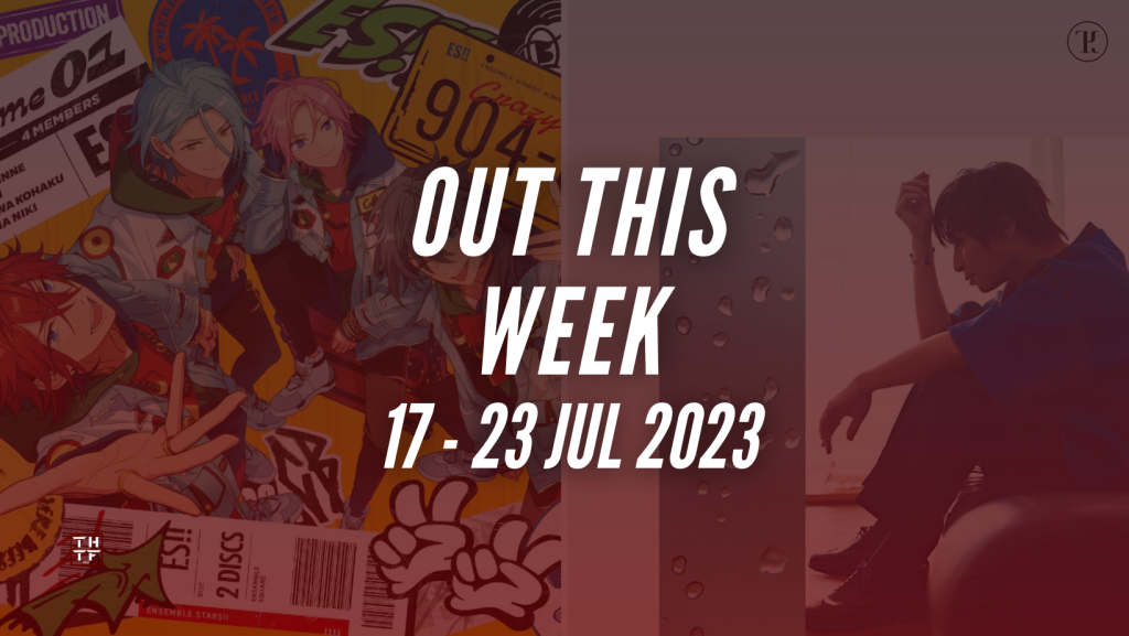 OUT THIS week 17 - 23 july 2023 