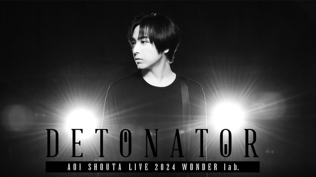 Shouta Aoi LIVE 2024 WONDER lab. DETONATOR
